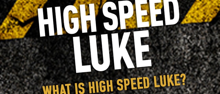 what is high speed luke
