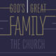 God's Great Family: The Church